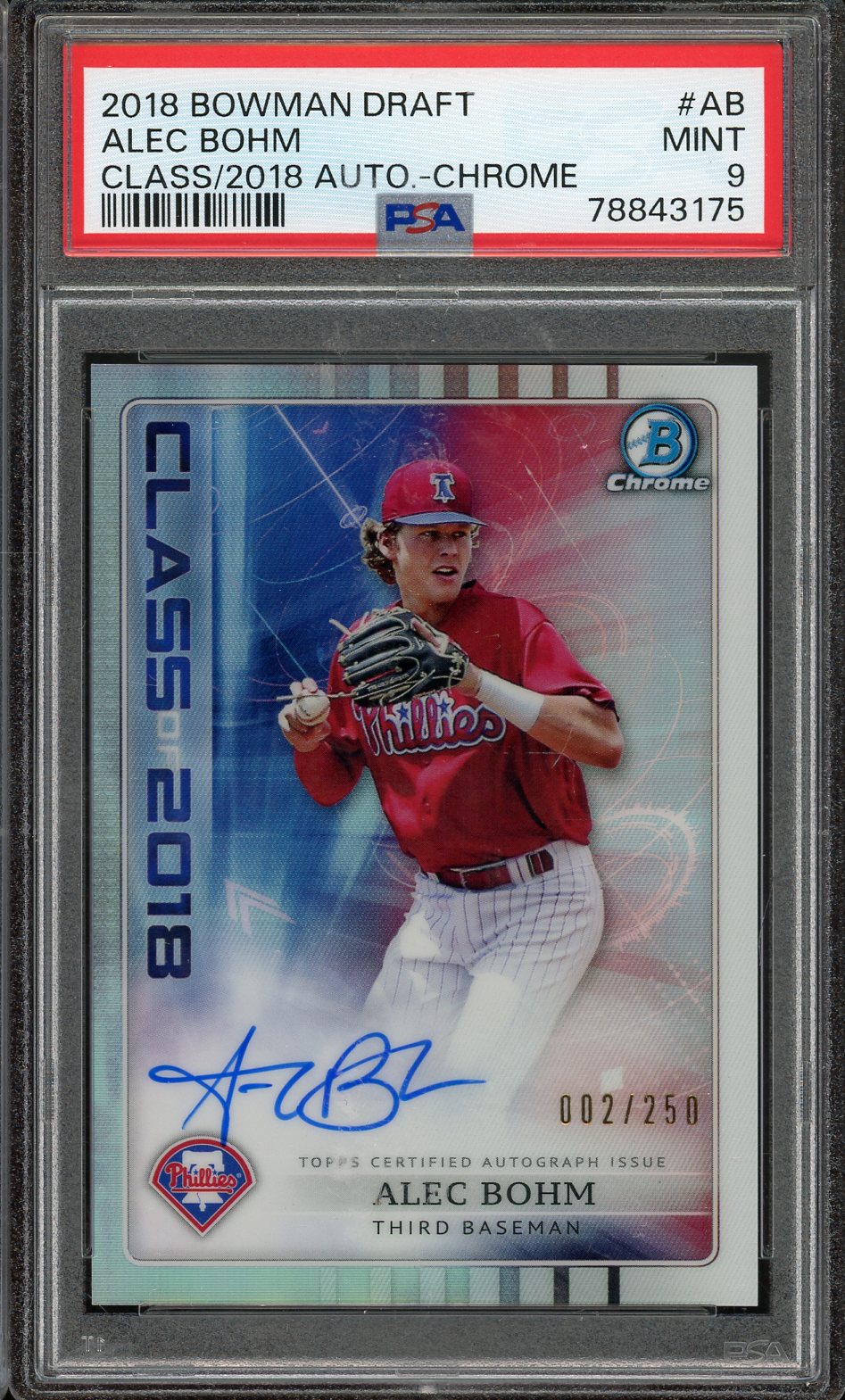 2018 Bowman Draft Chrome Alec Bohm Class of 2018 Auto #AB /250 PSA 9